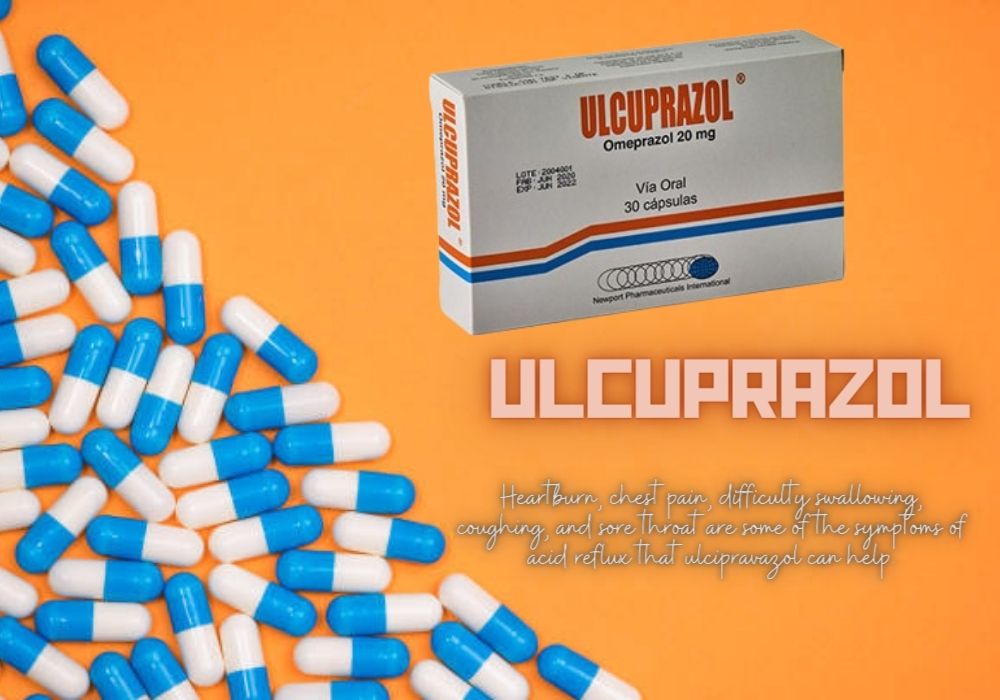 Ulcuprazol Guide to Its Uses